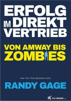 Randy Gage: Erfolg im Direktvertrieb